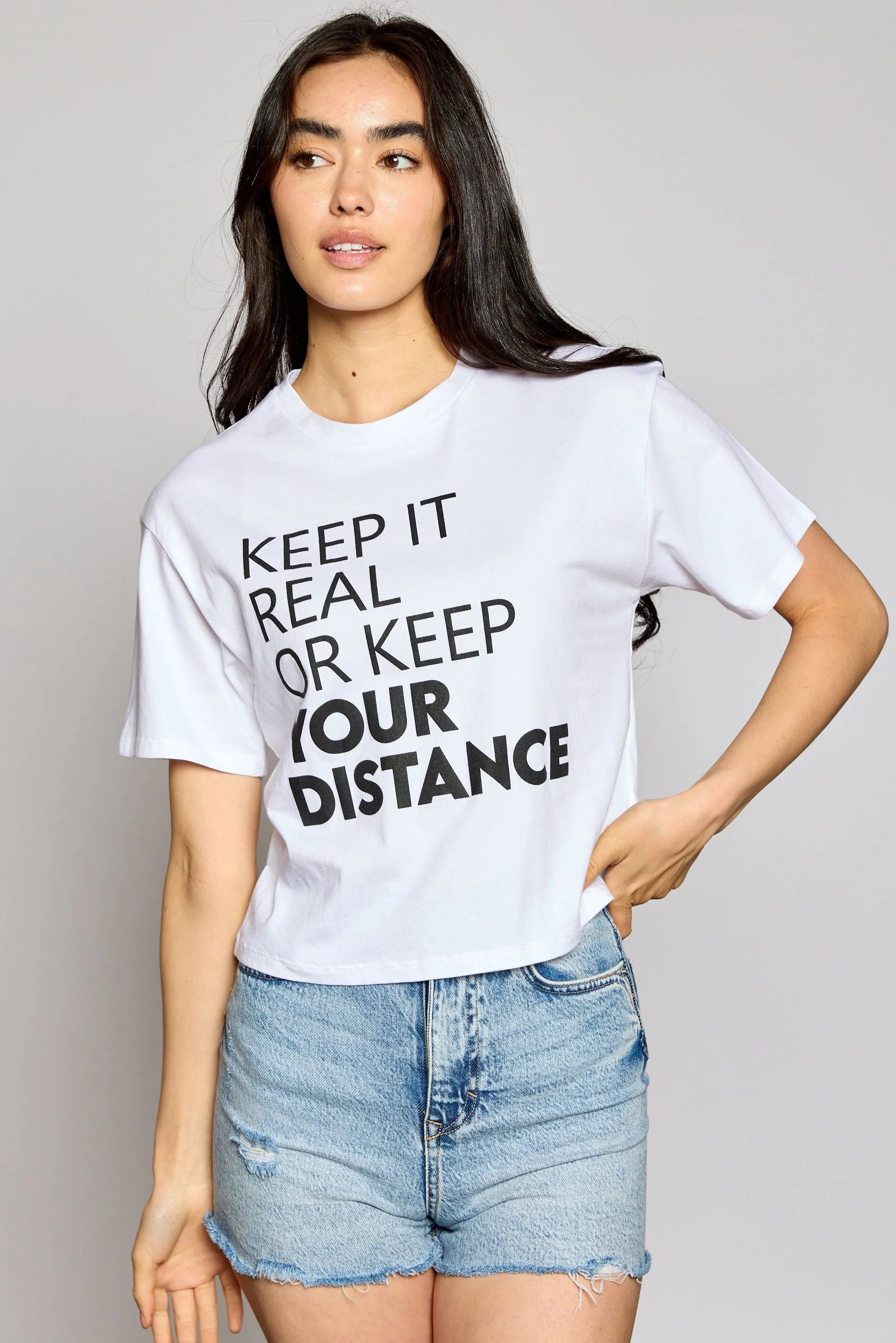 Keep It Real Or Keep Distance Crop Top*